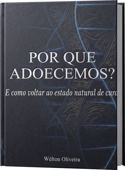 Por que Adoecemos?